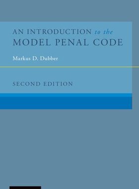 【预订】An Introduction to the Model Penal Code