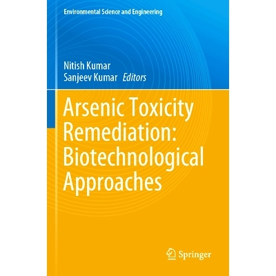 预订 Arsenic Toxicity Remediation: Biotechnological Approaches 砷毒性修复：生物技术方法: 9783031375637