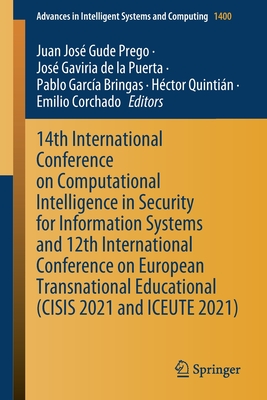 【预订】14th International Conference on Computational Intelligence in Security for Informatio 9783030878719