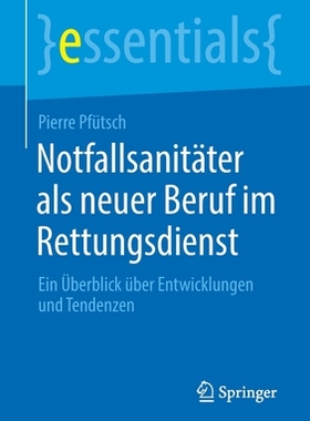 预订 Notfallsanitäter als neuer Beruf im Rettungsdienst