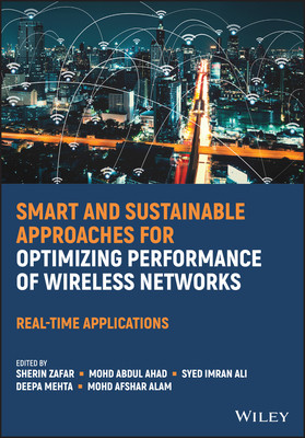 [预订]Smart and Sustainable Approaches for Optimizing Performance of Wireless Networks - Real-Time Applications