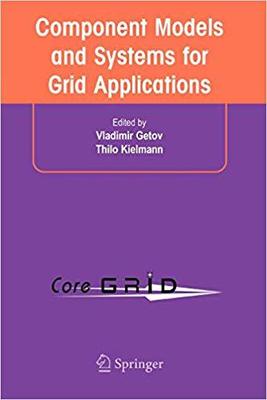 【预订】Component Models and Systems for Grid Applications 9781441936141