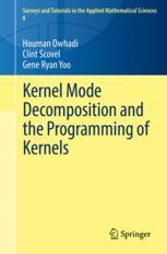 【预订】Kernel Mode Decomposition and the Programming of Kernels 9783030821708