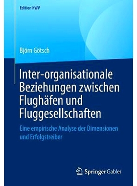 预订 Inter-organisationale Beziehungen zwischen Flughäfen und Fluggesellschaften: Eine empirische Analyse der Dimension