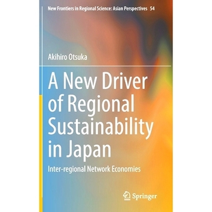 预订 A New Driver of Regional Sustainability in Japan: Inter-regional Network Economies 日本区域可持续发展的新驱动力：区