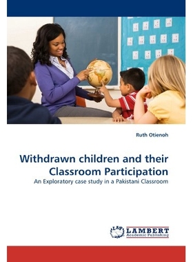预订 Withdrawn Children and Their Classroom Participation: 9783844398502