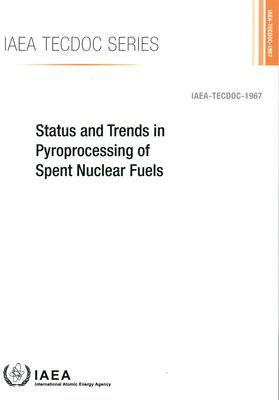[预订]Status and Trends in Pyroprocessing of Spent Nuclear Fuels 9789201229212