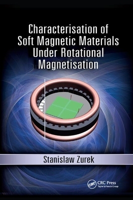 【预订】Characterisation of Soft Magnetic Materials Under Rotational Magnetisation