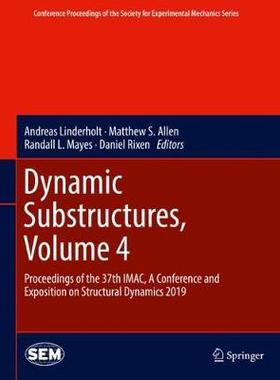 【预订】Dynamic Substructures, Volume 4