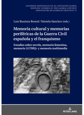预订 Memoria cultural y memorias periféricas de la Guerra Civil española y el franquismo: Estudios sobre novela, memor
