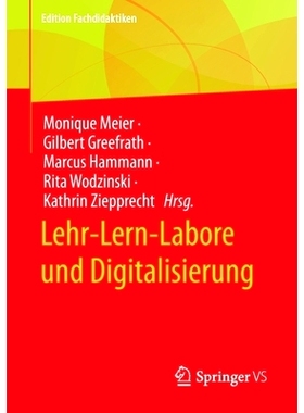 预订 Lehr-Lern-Labore und Digitalisierung: 9783658401085