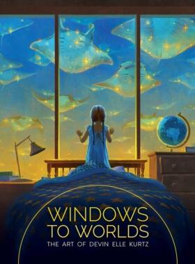 世界之窗 Devin Elle Kurtz的插画艺术 3dtotal 精装画册 英文原版 Windows to Worlds: The art of Devin Elle Kurtz
