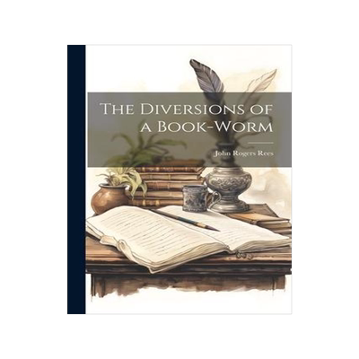 [预订]The Diversions of a Book-Worm 9781022089273