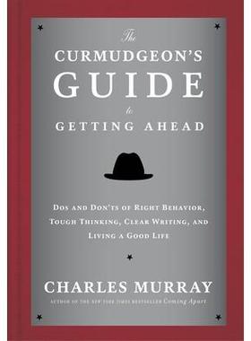 预订 The Curmudgeon’s Guide to Getting Ahead: Dos and Don’ts of Right Behavior, Tough Thinking, Clear Writing, and Liv