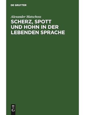 预订 Scherz, Spott und Hohn in der lebenden Sprache: Ein Wörterbuch: 9783111176833