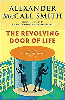[预订]The Revolving Door of Life: 44 Scotland Street Series (10) 9781101971918