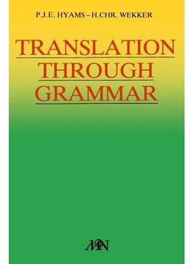 预订 Translation through grammar: A graded translation course, with explanatory notes and a contrastive grammar: 9789024