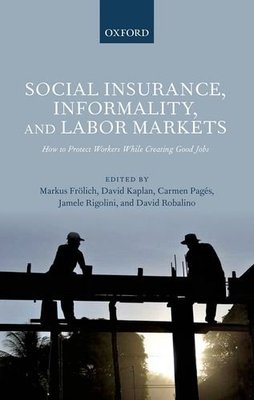 【预订】Social Insurance, Informality, and Labor Markets