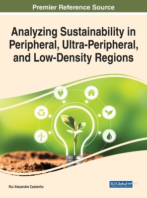 【预订】Analyzing Sustainability in Peripheral, Ultra-Peripheral, and Low-De 9781668445488