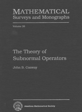 【预售】The Theory of Subnormal Operators