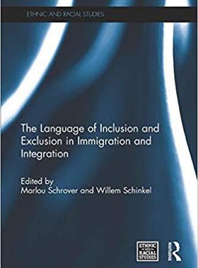 【预售】The Language of Inclusion and Exclusion in Immigration and Integration