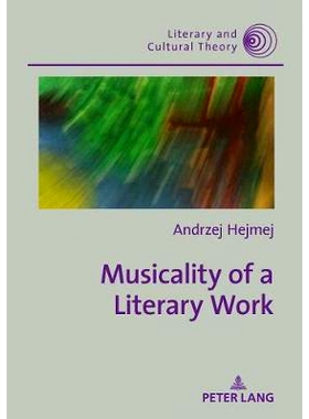 预订 Musicality of a Literary Work 文学作品的音乐性: 9783631655696