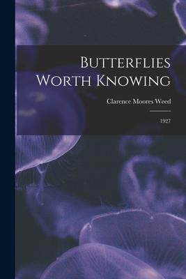 [预订]Butterflies Worth Knowing: 1927 9781015067370