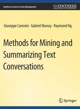 预订 Methods for Mining and Summarizing Text Conversations