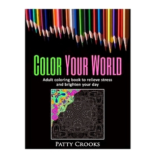 Adult Color World your 9781532841767 预订 brighten coloring Your stress relieve book day and