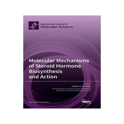 [预订]Molecular Mechanisms of Steroid Hormone Biosynthesis and Action 9783036570037