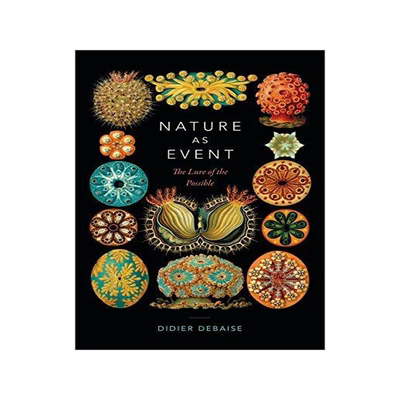 [预订]Nature as Event: The Lure of the Possible 9780822369332