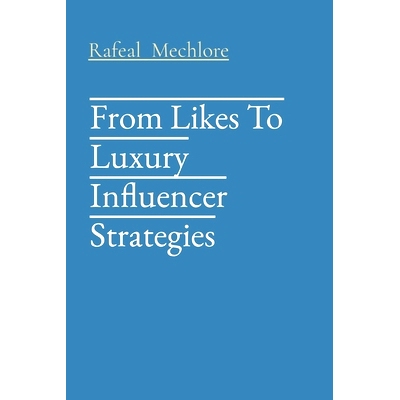 预订 From Likes To Luxury Influencer Strategies
