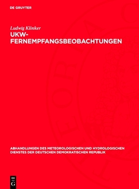 预订 UKW-Fernempfangsbeobachtungen: Ihre Bedeutung für Meteorologie und Funktechnik: 9783112767481
