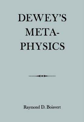 [预订]Dewey’s Metaphysics 9780823211968