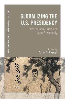 [预订]Globalizing the U.S. Presidency 9781350118508