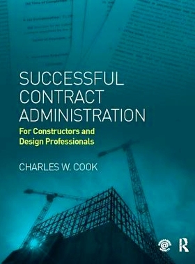 预订 Successful Contract Administration: For Constructors and Design Professionals: 9781138414297
