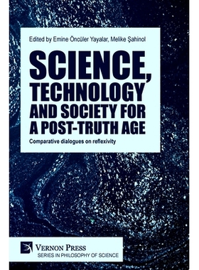 预订 Science, technology and society for a post-truth age: Comparative dialogues on reflexivity: 9781648899379