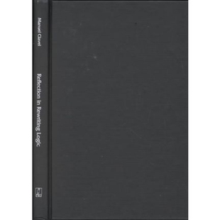 预订 Reflection in Rewriting Logic: Metalogical Foundations and Metaprogramming Applications: 9781575862378