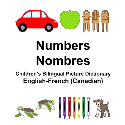 预订 English-French (Canadian) Numbers/Nombres Children’s Bilingual Picture Dictionary: 9781984353085