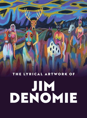 预订 The Lyrical Artwork of Jim Denomie