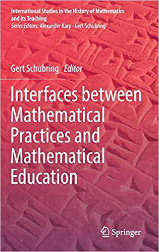 【预售】Interfaces between Mathematical Practices and Mathematical Education