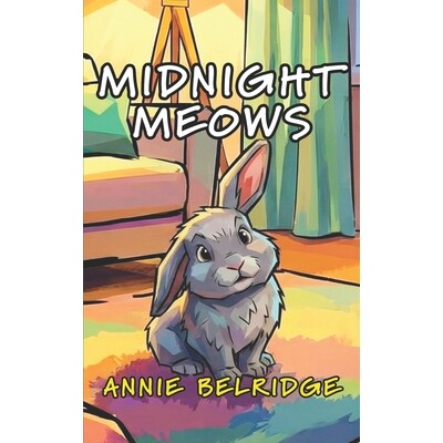 预订 Midnight Meows: An Early Reader Chapter Book with Timeless Lessons 9798241419262