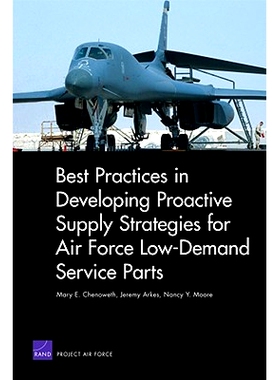 预订 Best Practices in Developing Proactive Supply Strategies for Air Force Low-Demand Service Parts: 9780833048783