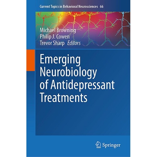 预订 Emerging Neurobiology of Antidepressant Treatments 抗抑郁药治疗的新兴神经生物学 9783031663550