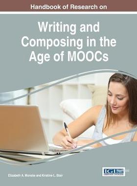 【预订】Handbook of Research on Writing and Composing in the Age of MOOCs