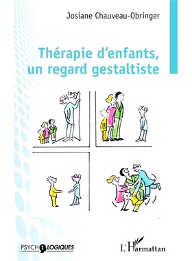 预订 Thérapie d’enfants, un regard gestaltiste 儿童*，格式塔观: 9782140269370
