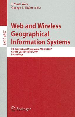 【预订】Web and Wireless Geographical Information Systems