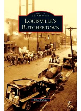 预订 Louisville’s Butchertown: 9781531643713