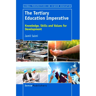 预订 The Tertiary Education Imperative: Knowledge, Skills and Values for Development 高等教育势在必行：发展所需的知识、