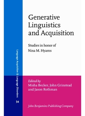 预订 Generative Linguistics and Acquisition. Studies in honor of Nina M. Hyams.: 9789027253163